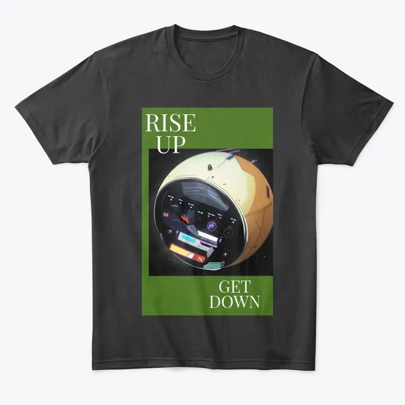 Rise Up Get Down